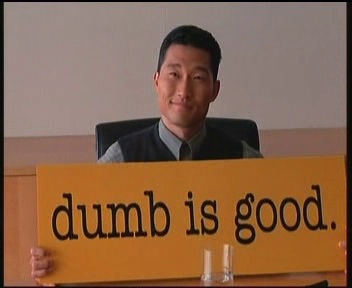 dumb is good slogan proposal from brave new world